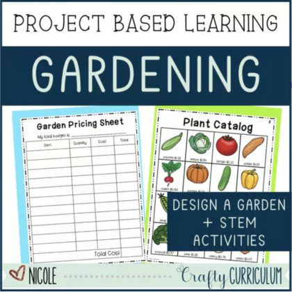 project based learning gardening design a garden STEM activities